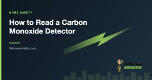Flat River Electric article graphic: How to Read a Carbon Monoxide Detector